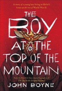 The Boy at the Top of the Mountain (inbunden)