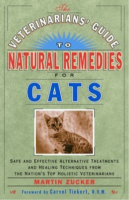 The Veterinarians' Guide to Natural Remedies for Cats (hftad)