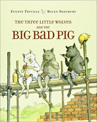 The Three Little Wolves and the Big Bad Pig (hftad)