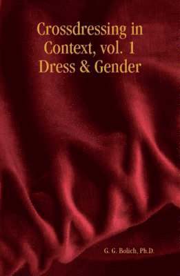 Crossdressing in Context, Vol. 1 Dress & Gender (inbunden)