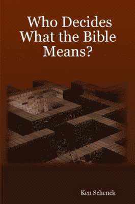 Who Decides What the Bible Means? (hftad)