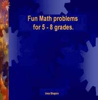Fun Math Problems for 5 - 8 Grades (häftad)