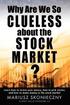 Why Are We So Clueless about the Stock Market? Learn how to invest your money, how to pick stocks, and how to make money in the stock market