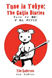 Tune in Tokyo: The Gaijin Diaries (hftad)