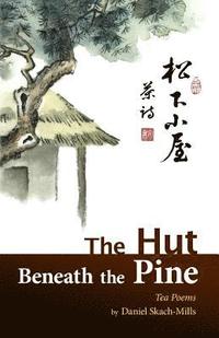 The Hut Beneath the Pine (hftad)