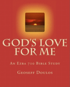 God's Love for Me: An Ezra 710 Bible Study
