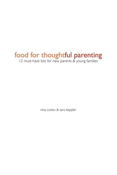 Food For Thoughtful Parenting (h�ftad)