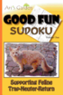 Good Fun Sudoku: Volume 1: Supporting Feline Trap-Neuter-Return