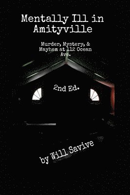 Mentally Ill in Amityville (häftad)