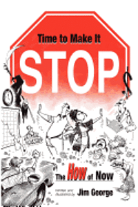 Time to Make It Stop: the How of Now (hftad)