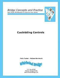 Cuebidding 1 - Controls: Bridge Concepts and Practice (häftad)