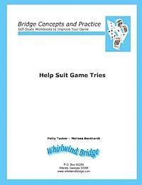 Help Suit Game Tries: Bridge Concepts and Practice (hftad)