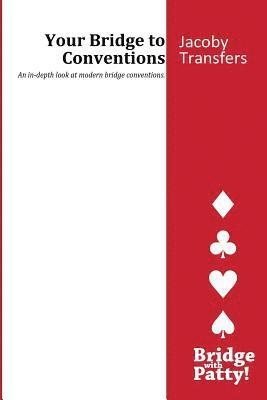 Jacoby Transfers: Your Bridge to Conventions (inbunden)