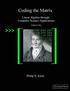 Coding the Matrix: Linear Algebra through Applications to Computer Science