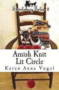 Amish Knit Lit Circle: Smicksburg Tales 3 (hftad)