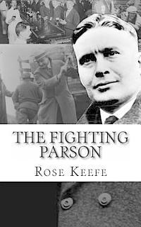 The Fighting Parson: The Life of Reverend Leslie Spracklin (Canada's Eliot Ness) (hftad)