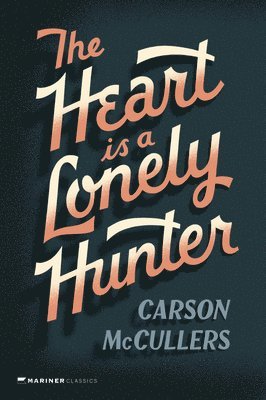 The Heart is a Lonely Hunter (hftad)