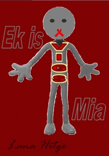 Ek is VIGS-Mia (häftad)