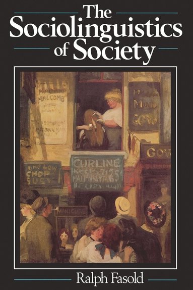 Sociolinguistics of Society (h�ftad)