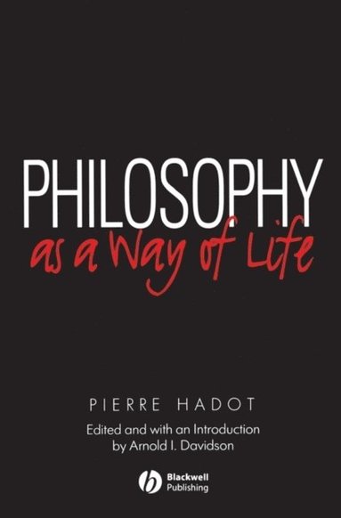 Philosophy as a Way of Life (inbunden)