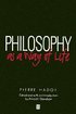 Philosophy as a Way of Life