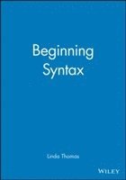 Beginning Syntax - Linda Thomas - Häftad (9780631188261) | Bokus