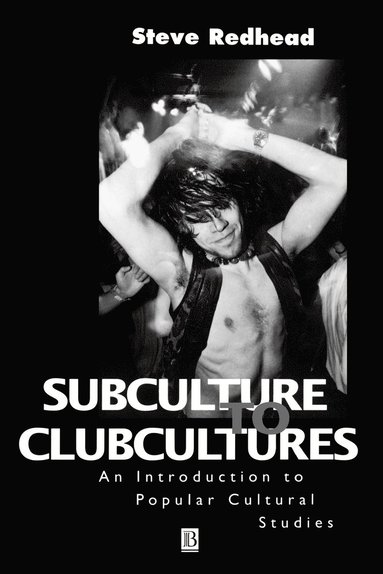 Subculture to Clubcultures (hftad)