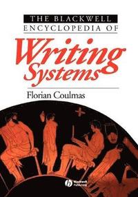 The Blackwell Encyclopedia of Writing Systems (hftad)