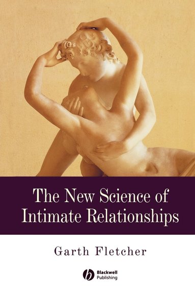 New Science of Intimate Relationships (h�ftad)