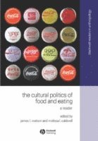The Cultural Politics of Food and Eating - A Reader (häftad)