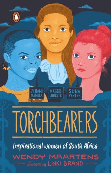Torchbearers 4: Zolani, Maggie, Suna (inbunden)