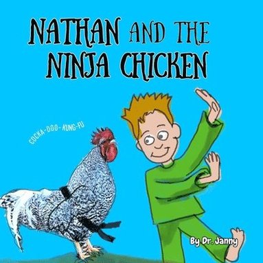 Nathan and the Ninja Chicken (häftad)