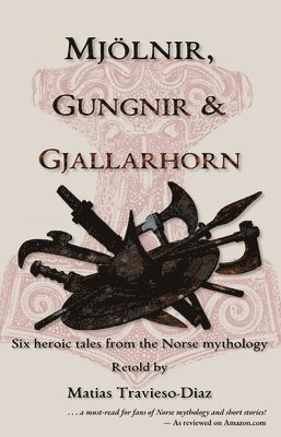Mjölnir, Gungnir & Gjallarhorn (häftad)