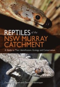 Reptiles of the NSW Murray Catchment (e-bok)