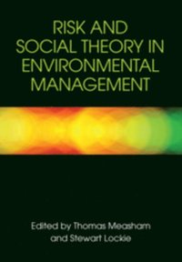 Risk and Social Theory in Environmental Management (e-bok)