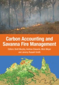 Carbon Accounting and Savanna Fire Management (e-bok)