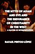 The Myth of Adam & Eve and the endurance of Christianity in the West