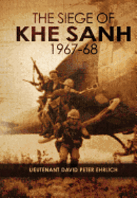 "The Siege of Khe Sanh 1967-68" (inbunden)