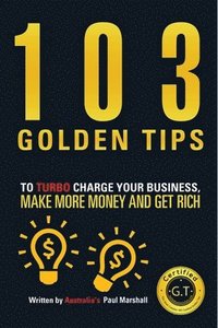 103 Golden Tips To Turbo Charge Your Bus (hftad)
