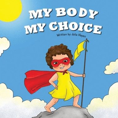 My Body My Choice (häftad)