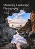 Mastering Landscape Photography