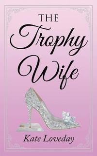 The Trophy Wife (hftad)