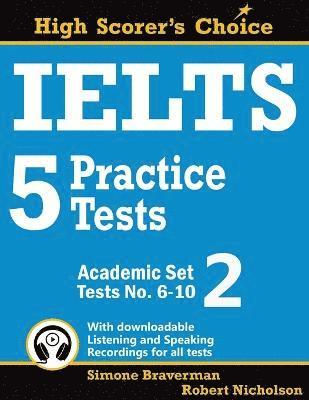 IELTS 5 Practice Tests, Academic Set 2 (h�ftad)