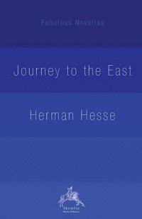 The Journey to the East (häftad)
