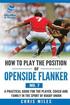 How to Play the Position of Openside Flanker (No.7): A practical guide for the player, coach and family in the sport of rugby union
