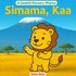 Simama, Kaa