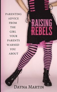 Raising Rebels (hftad)