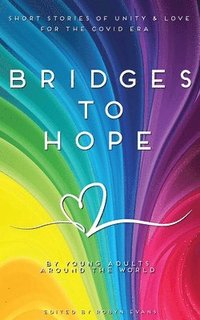 Bridges to hope (häftad)