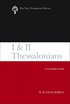 I and II Thessalonians: A Commentary