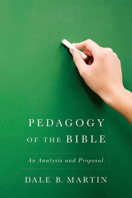 Pedagogy of the Bible (h�ftad)